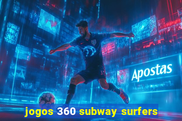 jogos 360 subway surfers